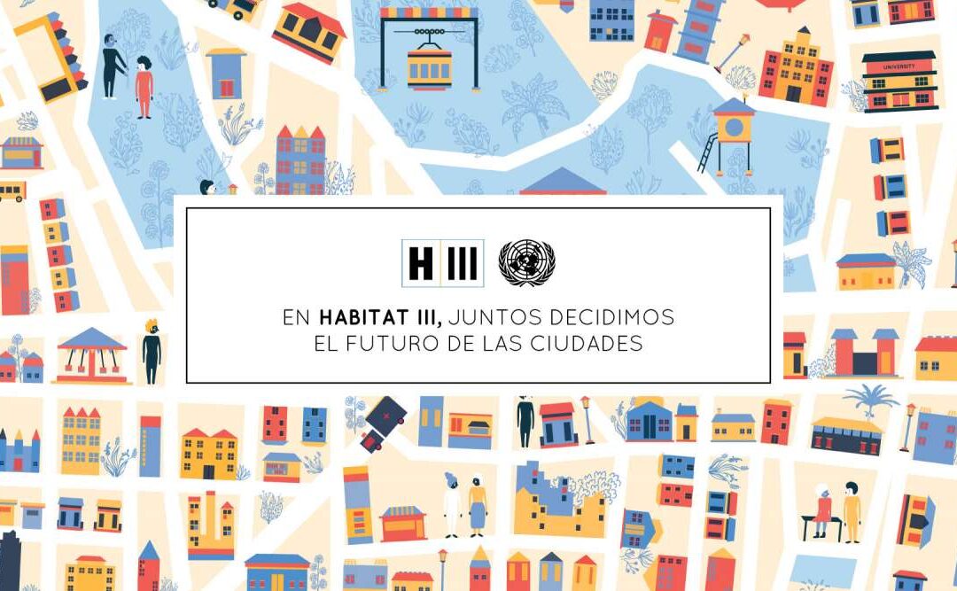 La Cátedra de Vivienda participa al ”United Nations Conference on Housing and Sustainable Urban Development”
