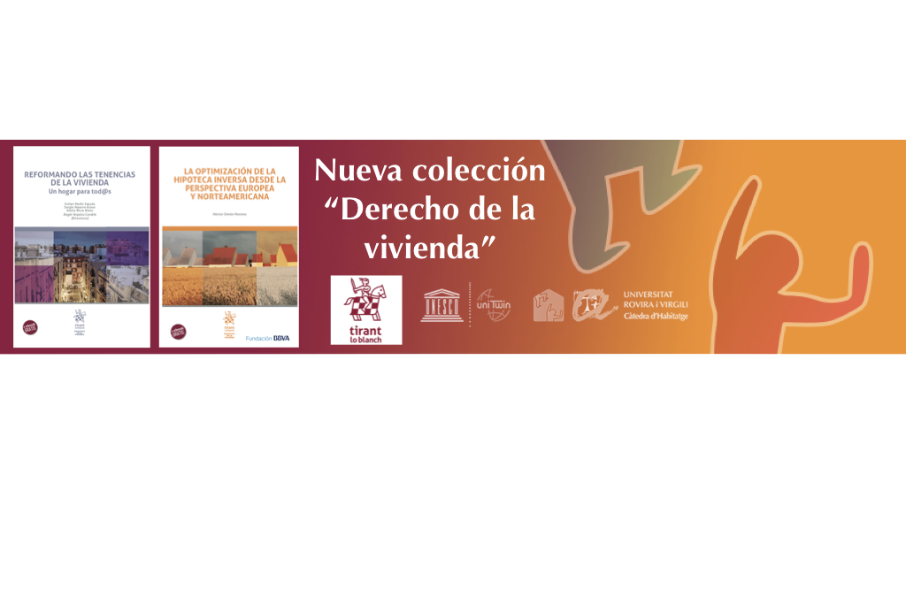4rt Curs d’Estiu de la Càtedra UNESCO d’Habitatge. Presentació de la Col·lecció «Derecho de la Vivienda»